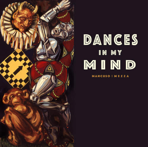 CONCERTO ''MANCUSO/MEZZA ENSEMBLE - DANCES IN MY MIND''