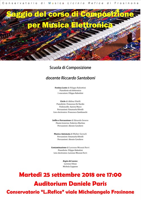 Saggio di classe del  Corso di Composizione per Musica Elettronica docente Riccardo Santoboni